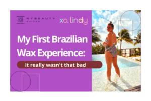 my-first-brazilian-wax-experience-in-nybeauty-suites